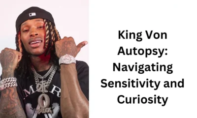 King Von Autopsy